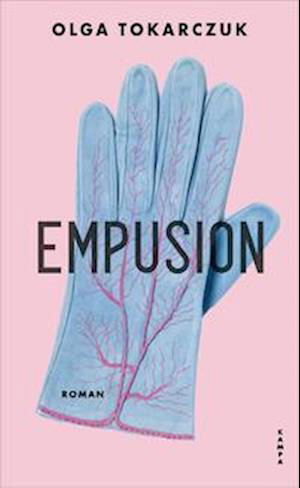 Empusion - Olga Tokarczuk - Books - Kampa Verlag - 9783311100447 - April 20, 2023