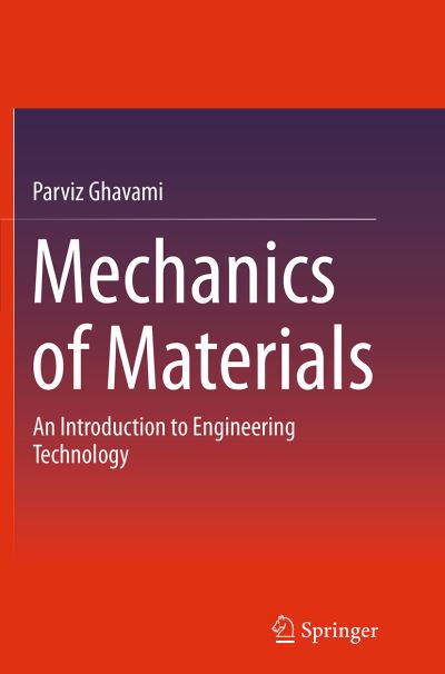 Cover for Parviz Ghavami · Mechanics of Materials: An Introduction to Engineering Technology (Paperback Bog) [Softcover reprint of the original 1st ed. 2015 edition] (2016)