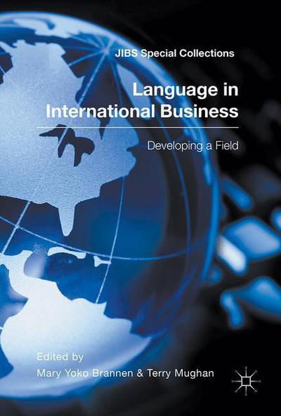 Language in International Business: Developing a Field - JIBS Special Collections (Inbunden Bok) [1st ed. 2017 edition] (2016)