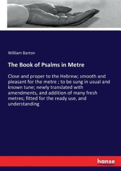 The Book of Psalms in Metre - Barton - Libros -  - 9783337317447 - 9 de septiembre de 2017