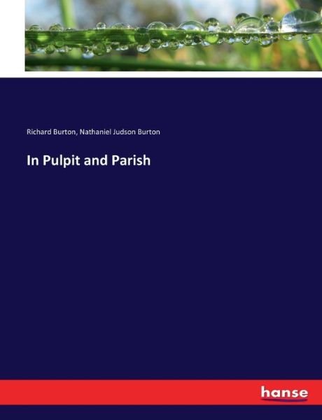 In Pulpit and Parish - Richard Burton - Bücher - Hansebooks - 9783337429447 - 22. Januar 2018