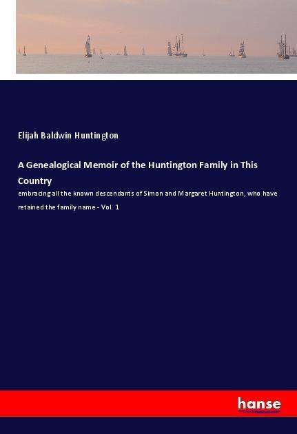 Cover for Huntington · A Genealogical Memoir of the (Book)