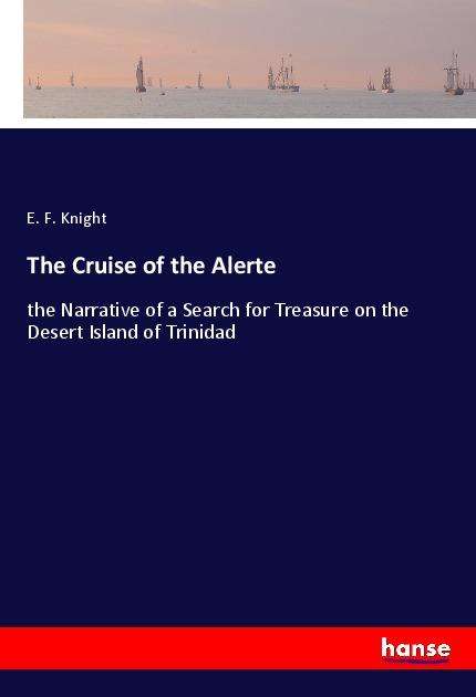 The Cruise of the Alerte - Knight - Książki -  - 9783337966447 - 