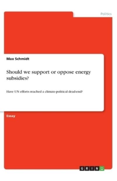 Cover for Schmidt · Should we support or oppose ene (N/A)