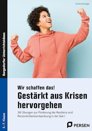 Cover for Corinna Posingies · Wir schaffen das! Gestärkt aus Krisen hervorgehen (Paperback Bog) (2022)