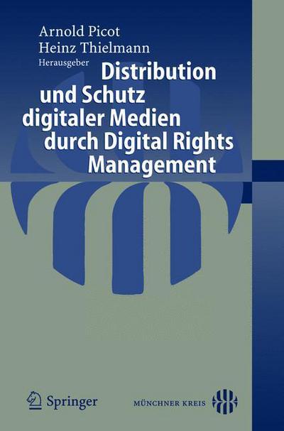 Cover for Arnold Picot · Distribution Und Schutz Digitaler Medien Durch Digital Rights Management (Taschenbuch) [2005 edition] (2004)