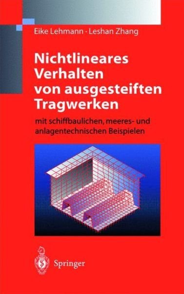 Cover for Eike Lehmann · Nichtlineares Verhalten Von Ausgesteiften Tragwerken: Mit Schiffbaulichen, Meeres- Und Anlagentechnischen Beispielen (Hardcover Book) [1998 edition] (1997)