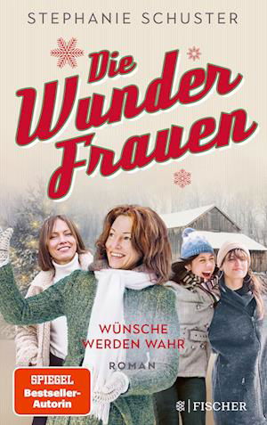 Cover for Stephanie Schuster · Die Wunderfrauen - Wünsche werden wahr (Buch) (2022)