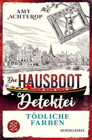 Cover for Amy Achterop · Die Hausboot-Detektei - Tödliche Farben (Book) (2024)