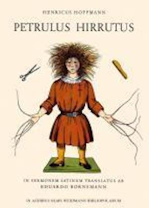 Cover for Heinrich Hoffmann · Petrulus Hirrutus. (Der Struwwelpeter). (Hardcover Book) (2001)