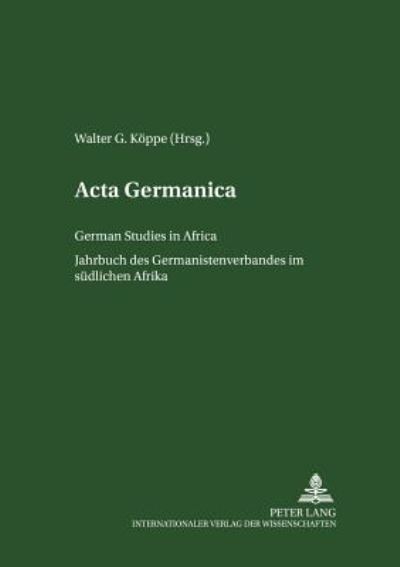 Cover for ACTA Germanica: German Studies in Africa- Jahrbuch Des Germanistenverbandes Im Suedlichen Afrika- Band 28 / 2000 - ACTA Germanica / German Studies in Africa (Paperback Book) (2002)