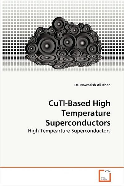 Cover for Nawazish Ali Khan · Cutl-based High Temperature Superconductors: High Tempearture Superconductors (Paperback Book) (2010)