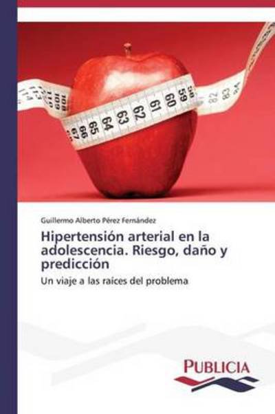 Cover for P Rez Fern Ndez Guil · Hipertensi N Arterial en La Adolescencia (Paperback Book) (2013)