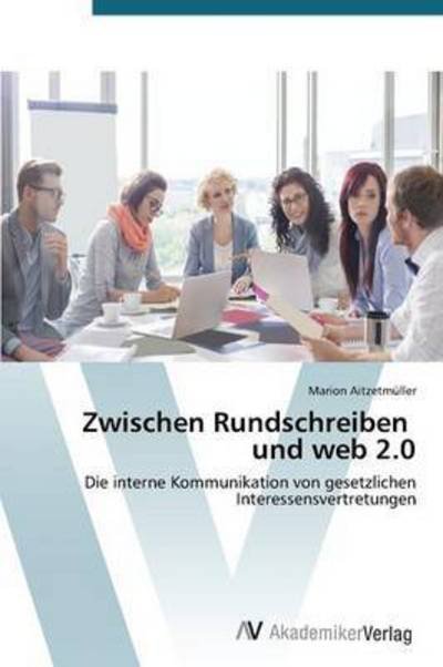 Cover for Aitzetmuller Marion · Zwischen Rundschreiben Und Web 2.0 (Paperback Book) (2015)