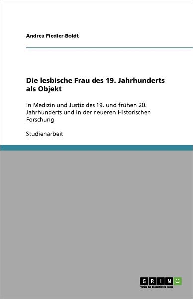 Cover for Fiedler-Boldt · Die lesbische Frau des 19 (Buch) [German edition] (2009)