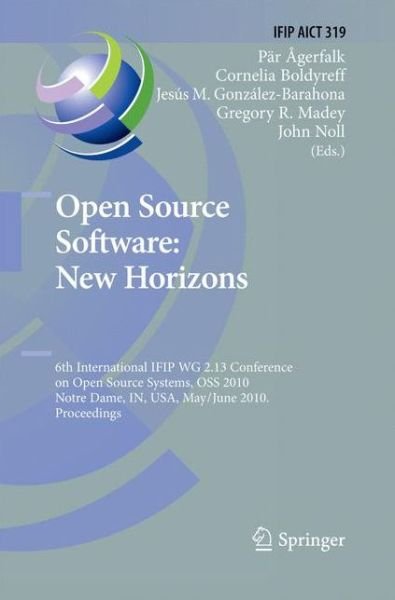 Cover for Par J Agerfalk · Open Source Software: New Horizons: 6th International IFIP WG 2.13 Conference on Open Source Systems, OSS 2010, Notre Dame, IN, USA, May 30 - June 2, 2010, Proceedings - IFIP Advances in Information and Communication Technology (Paperback Bog) [2010 edition] (2014)