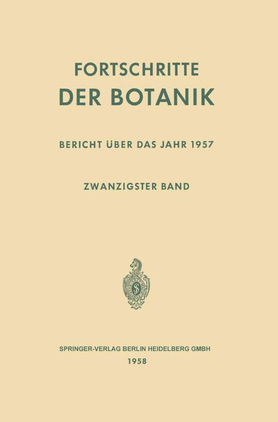 Cover for Erwin Bunning · Fortschritte Der Botanik: Zwanzigster Band: Bericht UEber Das Jahr 1957 - Progress in Botany (Paperback Bog) [Softcover Reprint of the Original 1st 1958 edition] (2014)