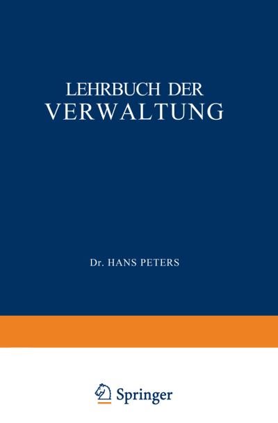 Cover for H Peters · Lehrbuch Der Verwaltung (Paperback Bog) [Softcover Reprint of the Original 1st 1949 edition] (2012)