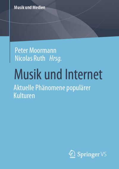 Musik Und Internet - Moormann - Książki -  - 9783658391447 - 15 czerwca 2023