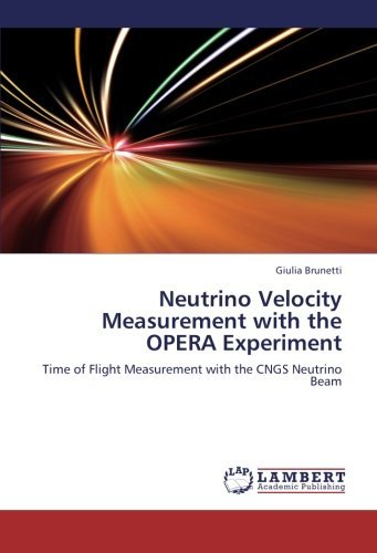 Cover for Giulia Brunetti · Neutrino Velocity Measurement with the Opera Experiment: Time of Flight Measurement with the Cngs Neutrino Beam (Taschenbuch) (2012)