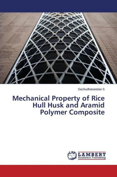 Mechanical Property of Rice Hull Husk - Suzi Quatro - Bøker -  - 9783659802447 - 11. november 2015