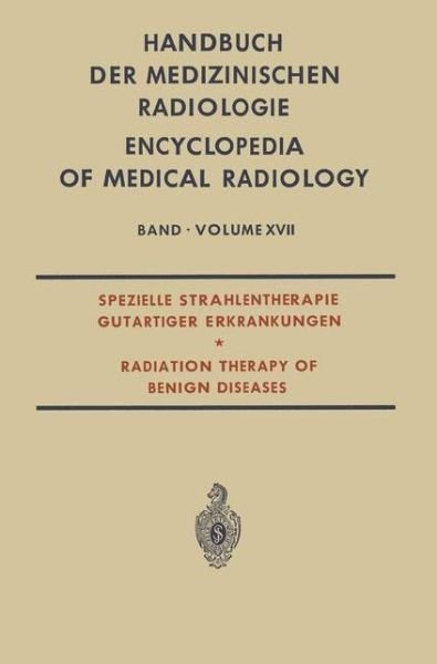 Cover for Luc Campana · Spezielle Strahlentherapie Gutartiger Erkrankungen: Radiation Therapy of Benign Diseases - Medical Radiology (Paperback Bog) [Softcover Reprint of the Original 1st 1970 edition] (1970)