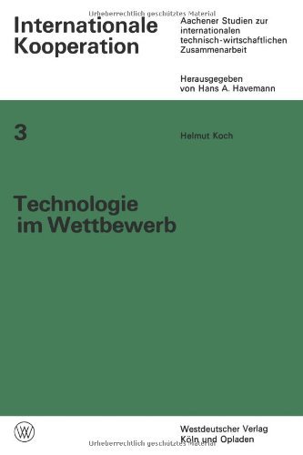 Cover for Helmut Koch · Technologie Im Wettbewerb: Von Der Privaten Zur Staatlich-Internationalen Wettbewerbswirtschaft Der Luftfahrt - Internationale Kooperation (Taschenbuch) [1968 edition] (1968)