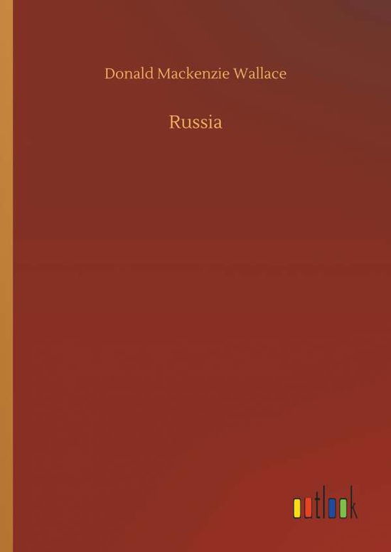 Cover for Wallace, Sir Donald MacKenzie, Sir · Russia (Hardcover Book) (2018)