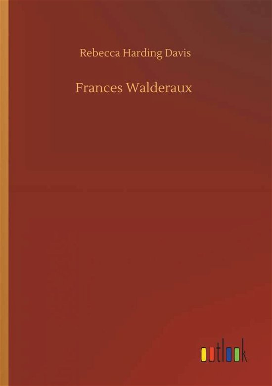 Frances Walderaux - Davis - Livres -  - 9783734097447 - 25 septembre 2019
