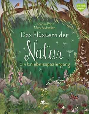 Das Flüstern der Natur - Johanna Prinz - Livros - Magellan - 9783734860447 - 16 de agosto de 2022