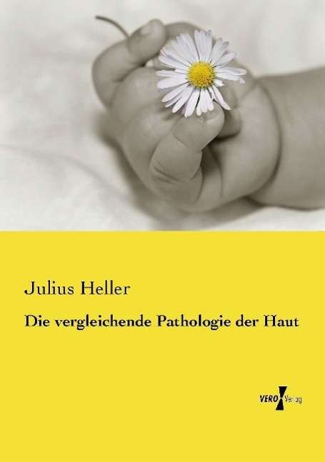 Die vergleichende Pathologie der - Heller - Books -  - 9783737223447 - 