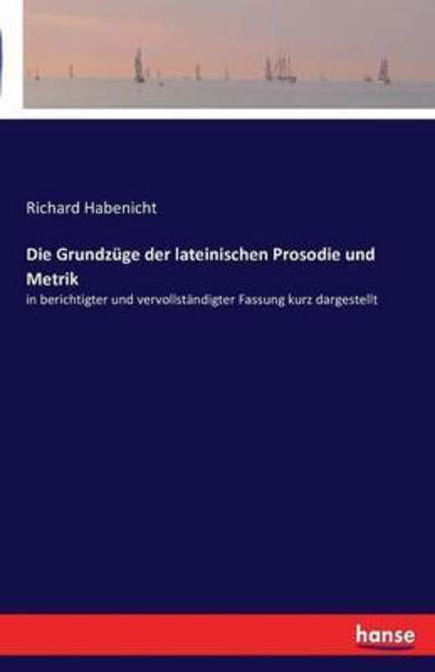 Cover for Habenicht · Die Grundzüge der lateinische (Book) (2016)