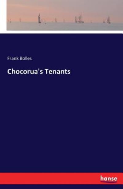 Cover for Bolles · Chocorua's Tenants (Book) (2016)