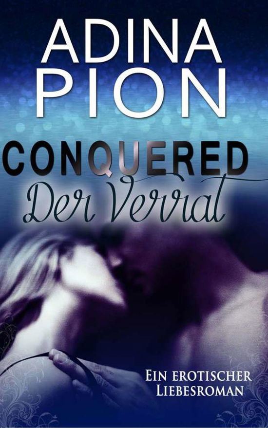 Cover for Pion · Conquered - Der Verrat (Book)