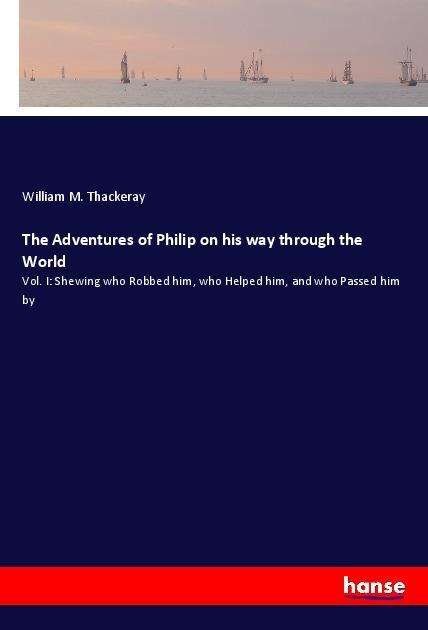 Cover for Thackeray · The Adventures of Philip on h (Book)