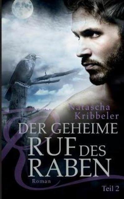 Cover for Kribbeler · Der geheime Ruf des Raben (Book) (2017)