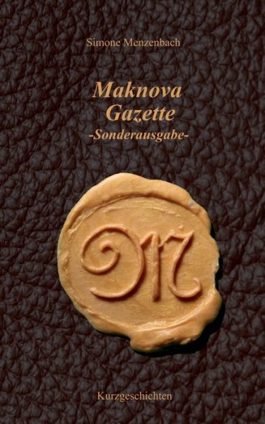 Cover for Menzenbach · Maknova Gazette -Sonderausga (Book) (2019)