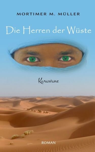 Cover for Müller · Die Herren der Wüste (Bok) (2019)