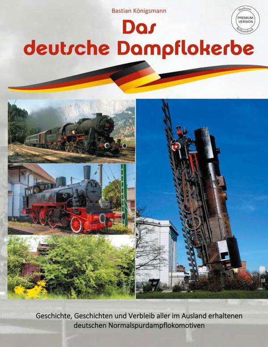 Cover for Königsmann · Das deutsche Dampflokerbe - (N/A)