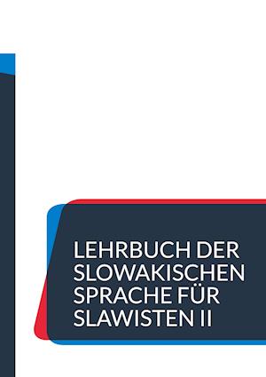 Cover for Martin Pukanec · Lehrbuch der slowakischen Sprache für Slawisten II (Paperback Book) (2021)