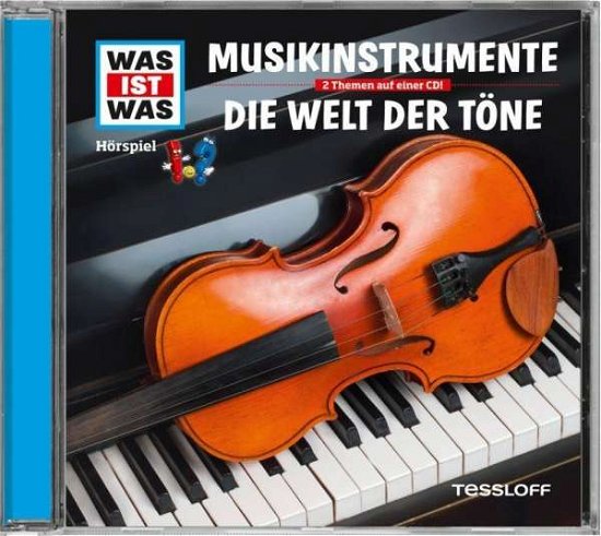 Folge 43: Musikinstrumente / Die Welt Der Töne - Was Ist Was - Musiikki - SAMMEL-LABEL - 9783788627447 - perjantai 3. elokuuta 2012