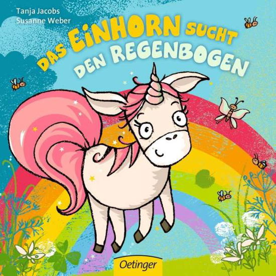 Einhorn sucht den Regenbogen - Jacobs - Książki -  - 9783789109447 - 