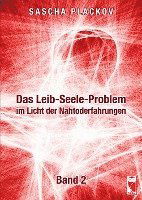 Cover for Sascha Plackov · Das Leib-Seele-Problem im Licht der Nahtoderfahrungen (Paperback Book) (2021)