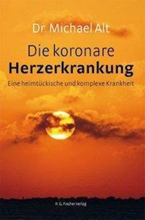 Cover for Alt · Die koronare Herzerkrankung (Book)