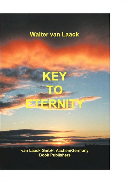 Cover for Walter Van Laack · Key to Eternity (Paperback Book) [German edition] (2000)