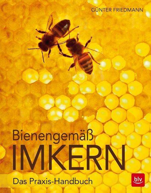 Cover for Friedmann · Bienengemäß imkern (Buch)