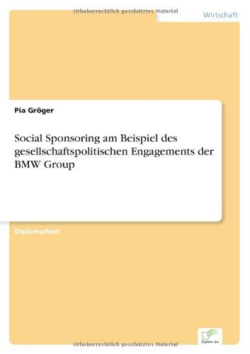 Cover for Pia Groeger · Social Sponsoring am Beispiel des gesellschaftspolitischen Engagements der BMW Group (Paperback Bog) [German edition] (2001)