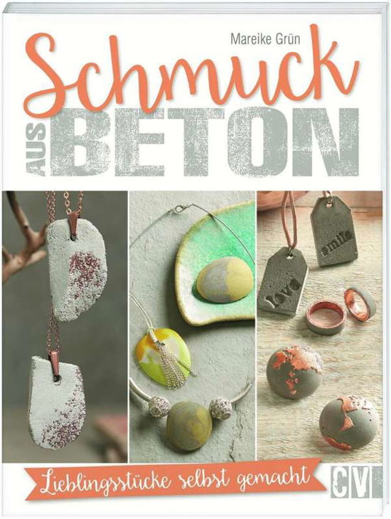 Schmuck aus Beton - Grün - Bücher -  - 9783838836447 - 