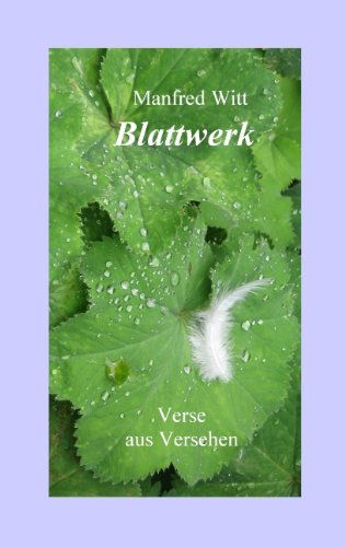 Cover for Manfred Witt · Blattwerk (Paperback Book) [German edition] (2009)