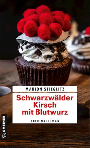 Cover for Marion Stieglitz · SchwarzwÃ¤lder Kirsch Mit Blutwurz (Book)